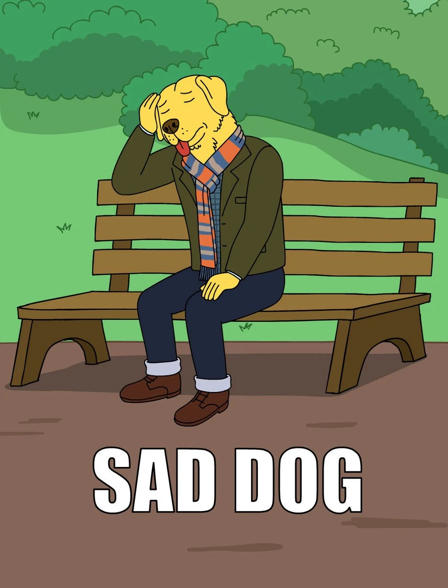 Sad Dog meme from Bojack Horseman