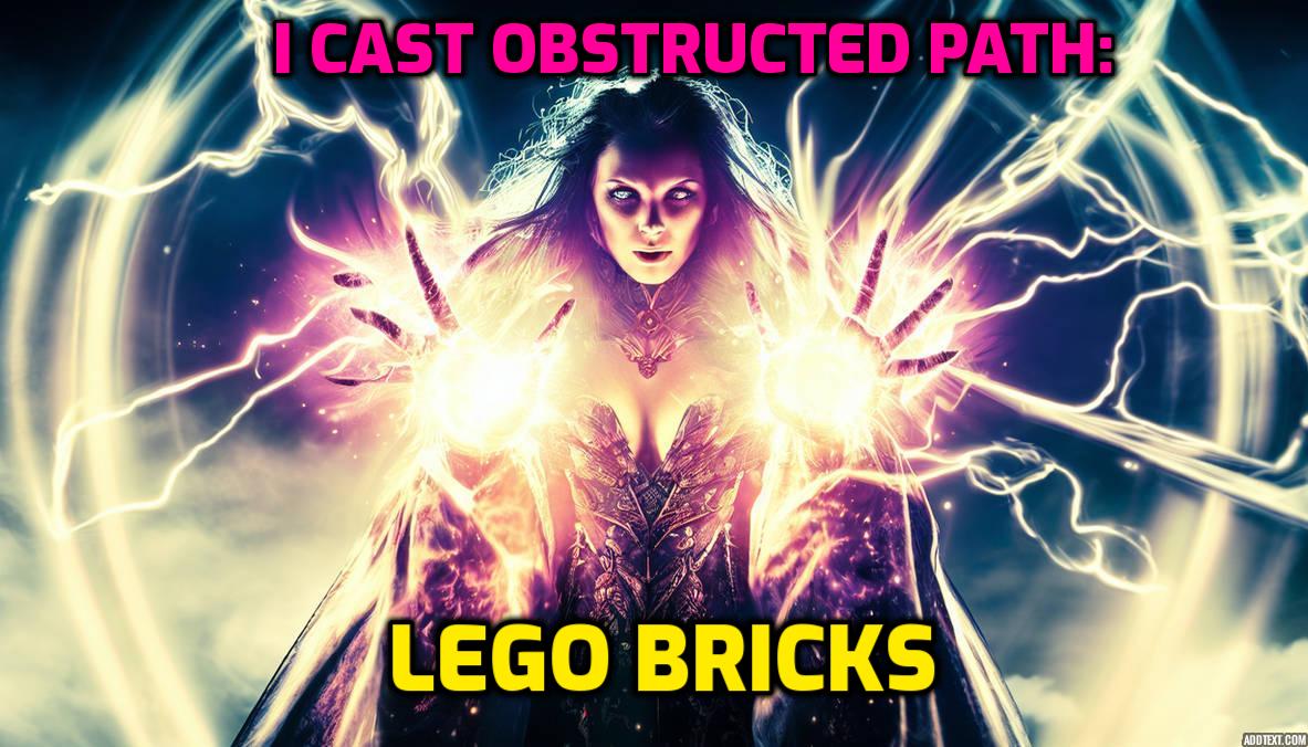 I cast Obstructed Path: Lego Bricks